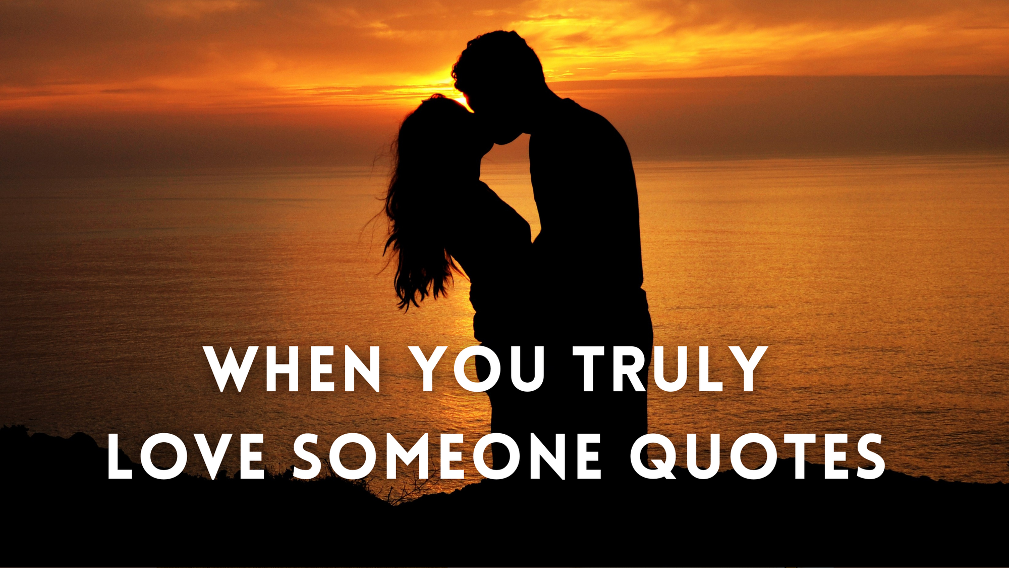 When You Truly Love Someone Quotes