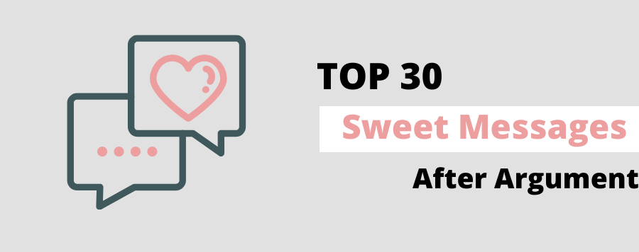 Top 30 Sweet Messages after argument