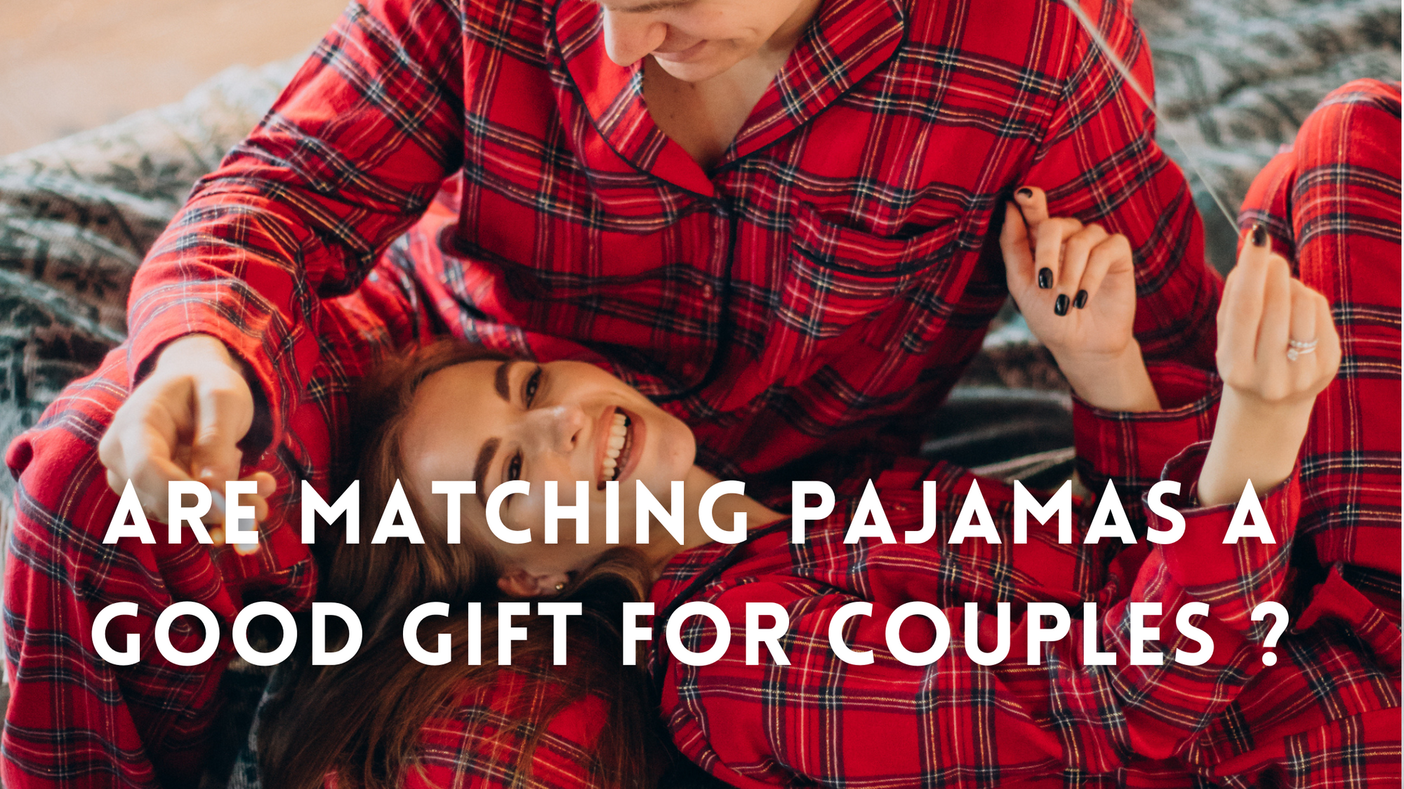 Are matching pajamas a good gift for couples ?