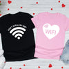 Don&#39;t Steal my Wifi Couple Shirts