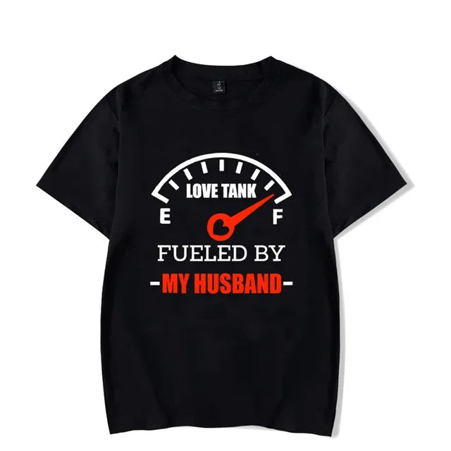 Fueled by My Husband Funny Shirts