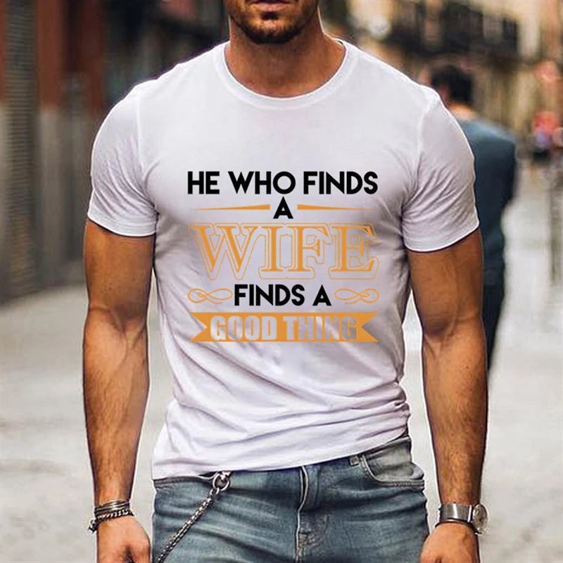 He Who Finds a Wife Finds a Good Thing Shirt