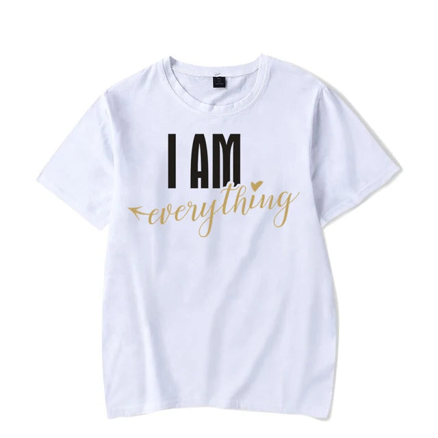 I Have Everything I Need I Am Everything Shirts