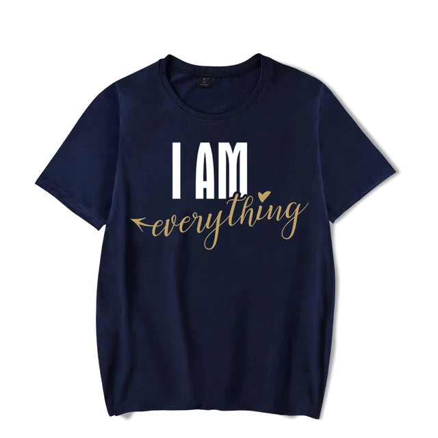 I Have Everything I Need I Am Everything Shirts