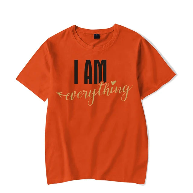I Have Everything I Need I Am Everything Shirts