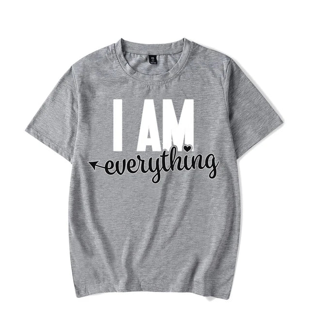 I Have Everything I Need Shirt