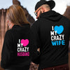 I Love My Crazy Wife Hoodies