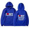 I Love My Girlfriend Stay Away Hoodie