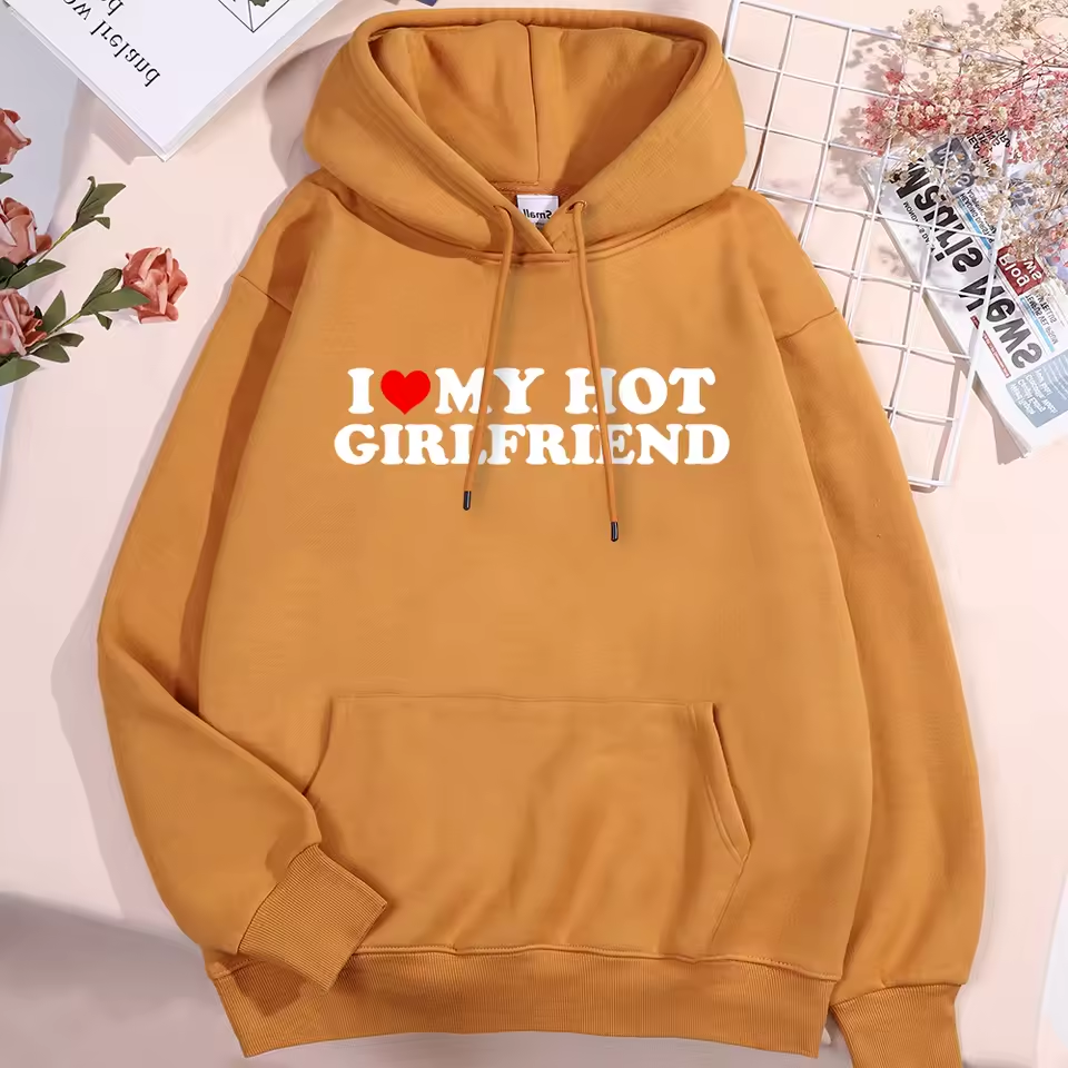I Love My Hot Girlfriend Hoodie