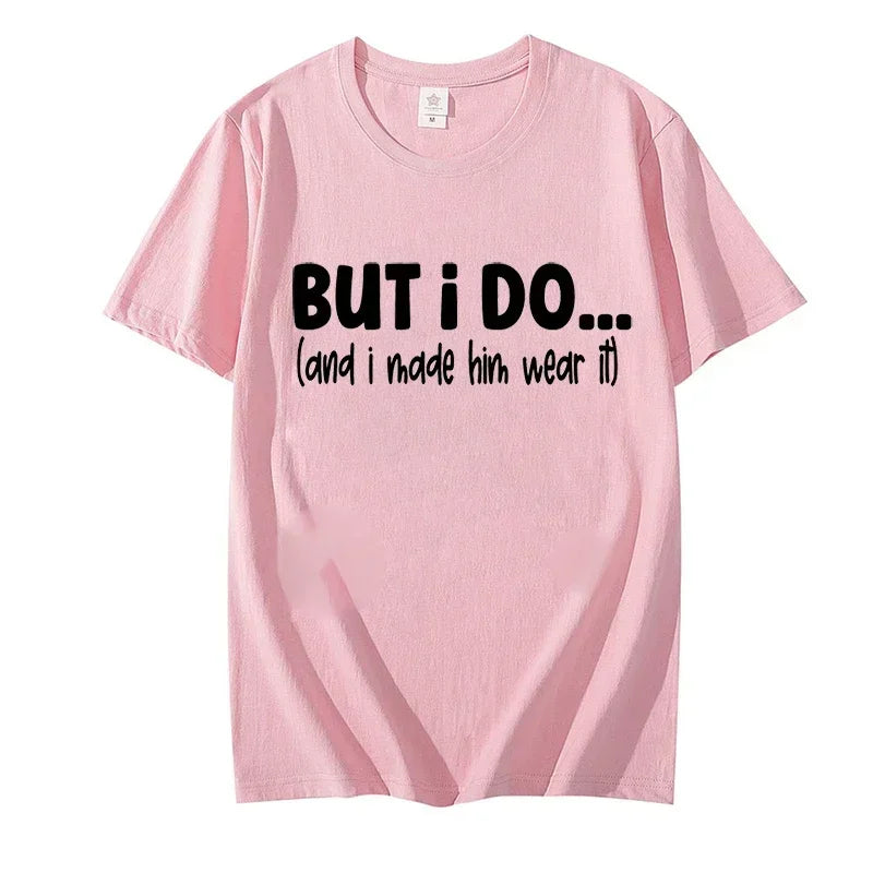 I Dont Do Matching Shirts but I Do