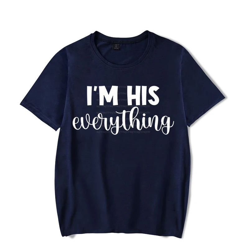 I Finally Have Everything I Want Shirt