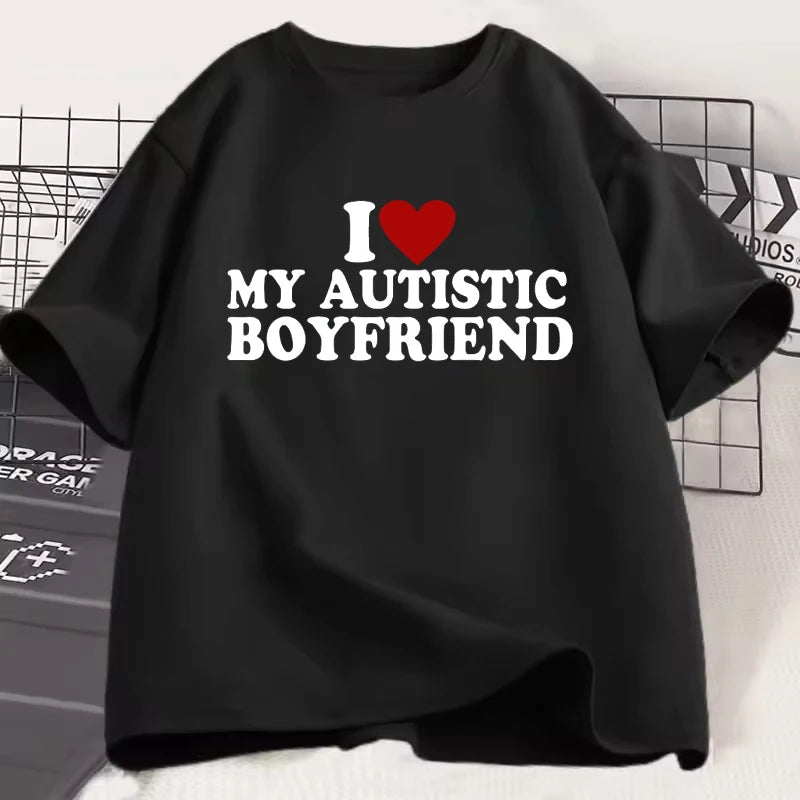 I Love My Autistic Boyfriend Shirt