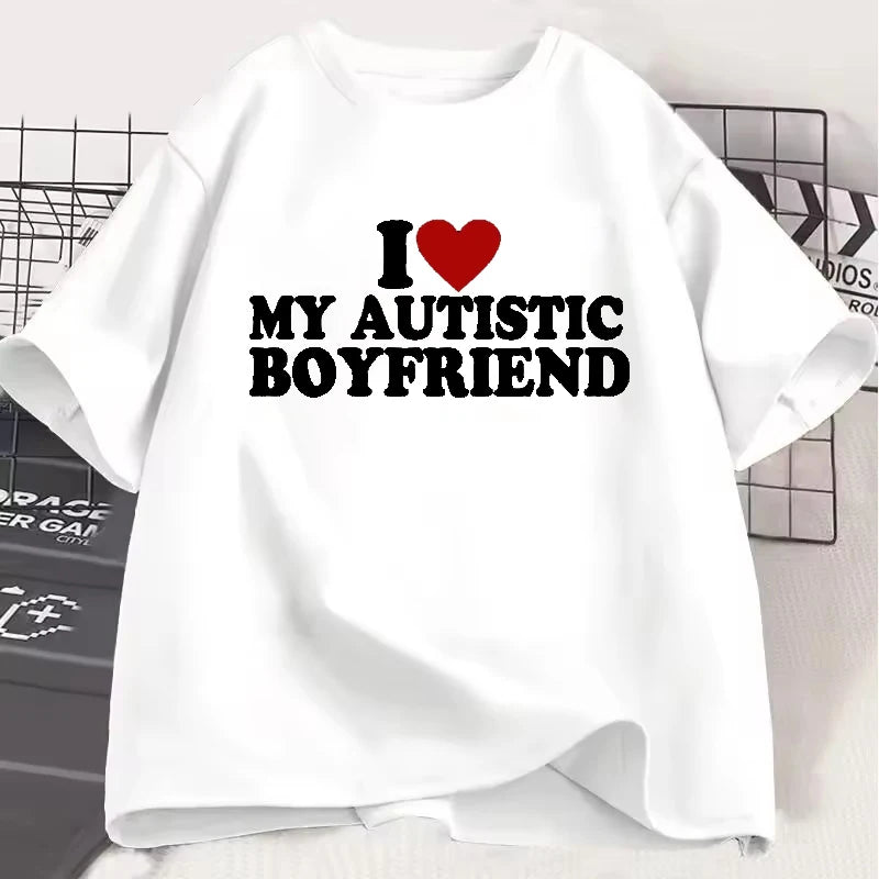 I Love My Autistic Boyfriend Shirt