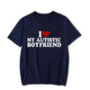 I Love My Autistic Boyfriend Shirt