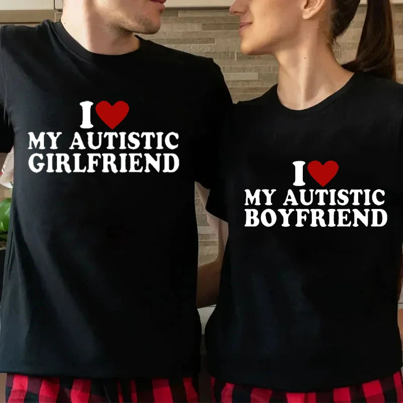 I Love My Autistic Boyfriend Shirt