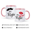 Mr Right And Mrs Always Right Mugs