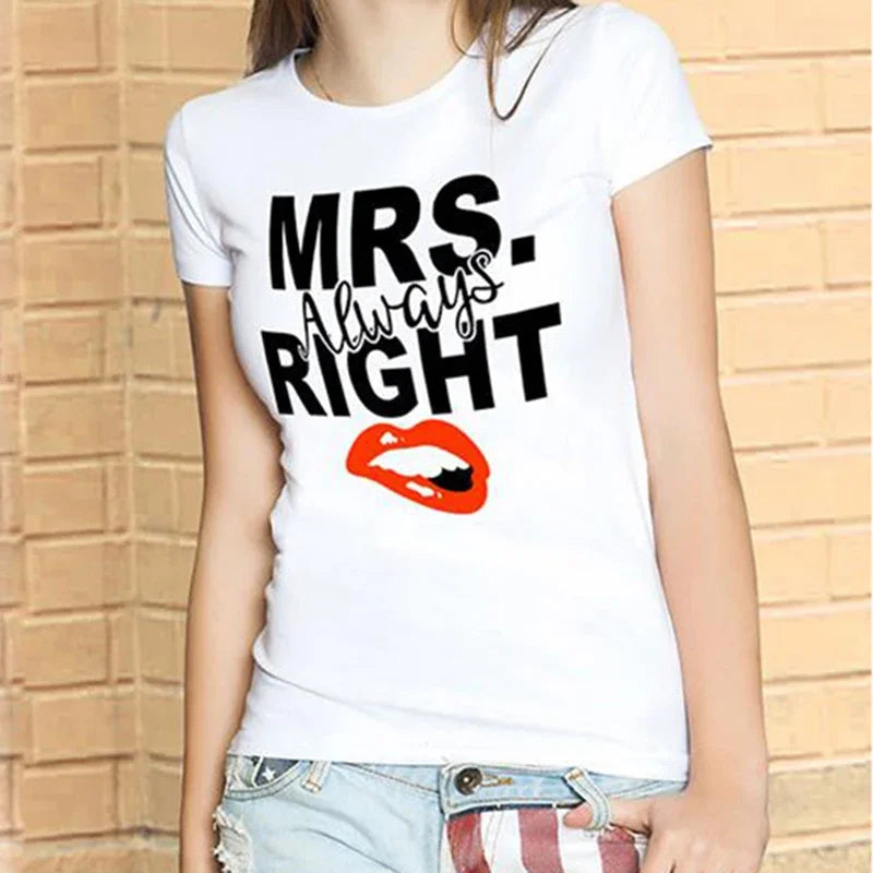 Mr Right Mrs Always Right Shirts