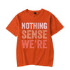 Nothing Makes Sense When We&#39;re Apart Shirt