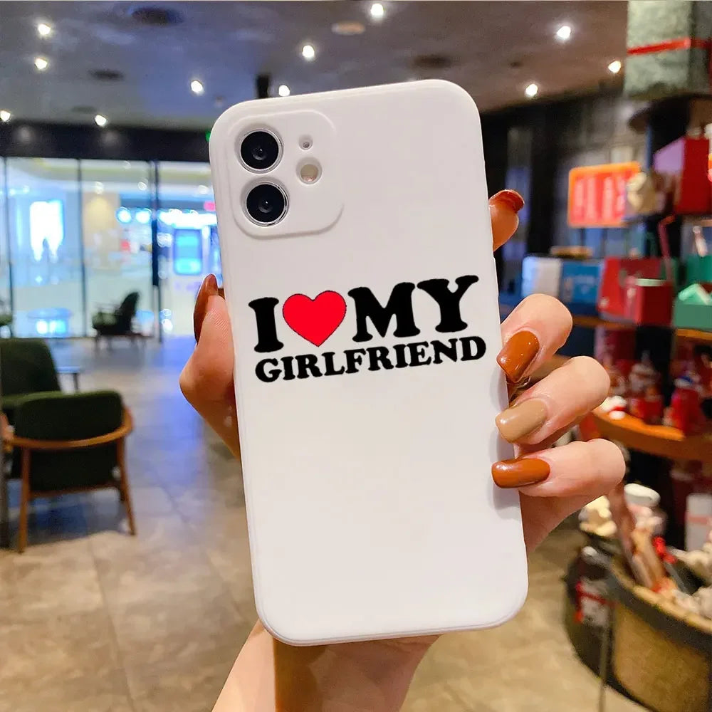 I Love my Girlfriend Phone Case