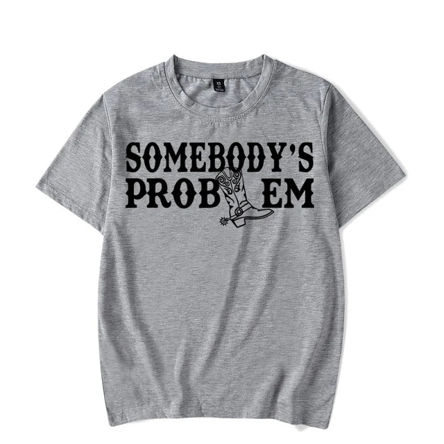 Somebody&#39;s Problem Shirt For Couples
