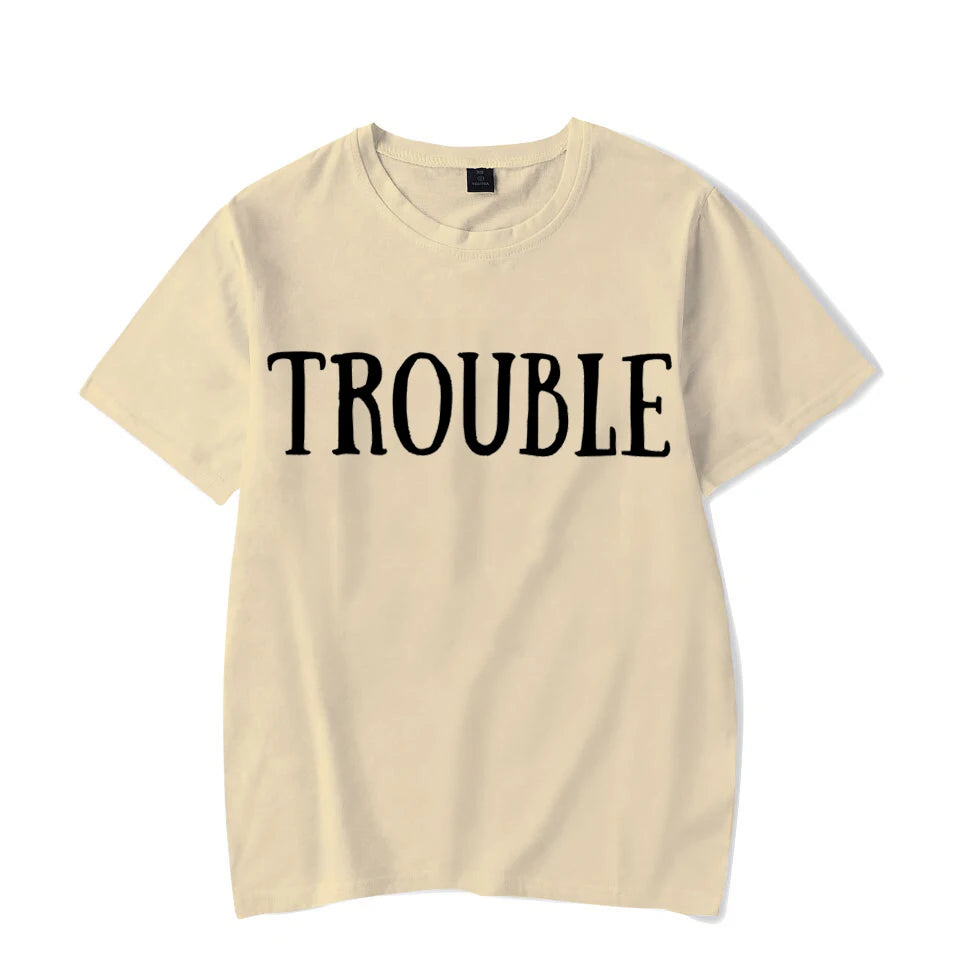 Where I Go Trouble Follows Shirt