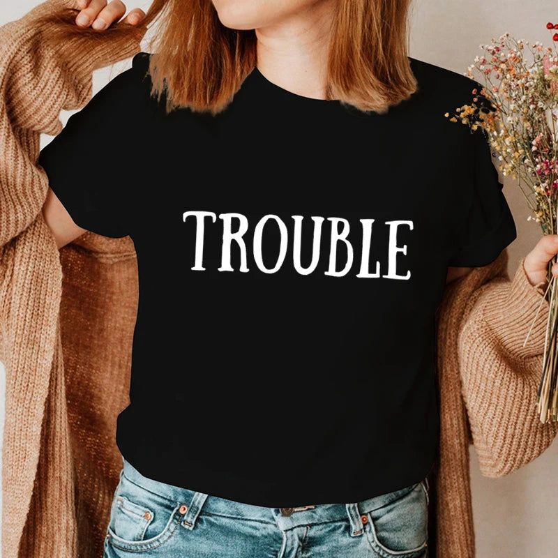 Where I Go Trouble Follows Shirt