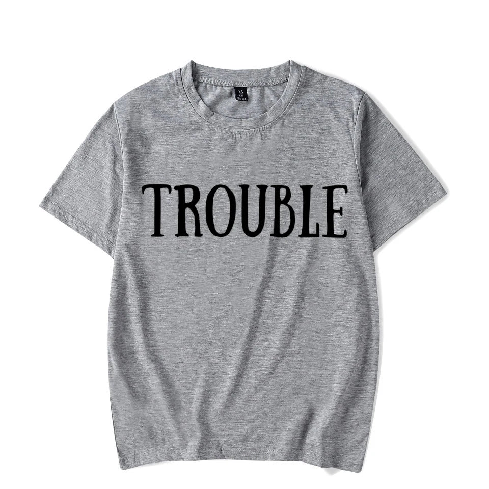 Where I Go Trouble Follows Shirt