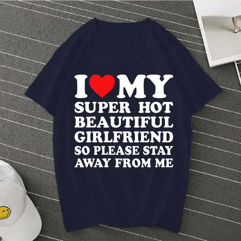 I Love My Hot Girlfriend Shirt