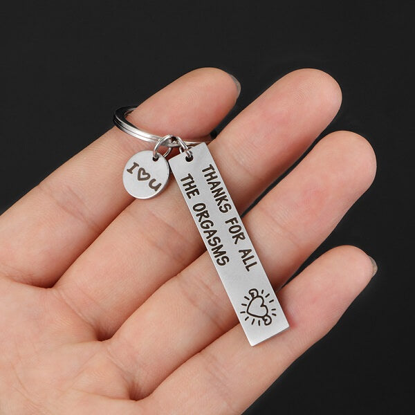 Thanks For All The Orgasms Keychain