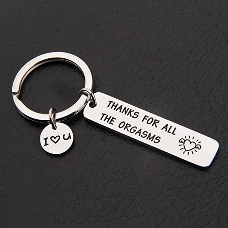 Thanks For All The Orgasms Keychain