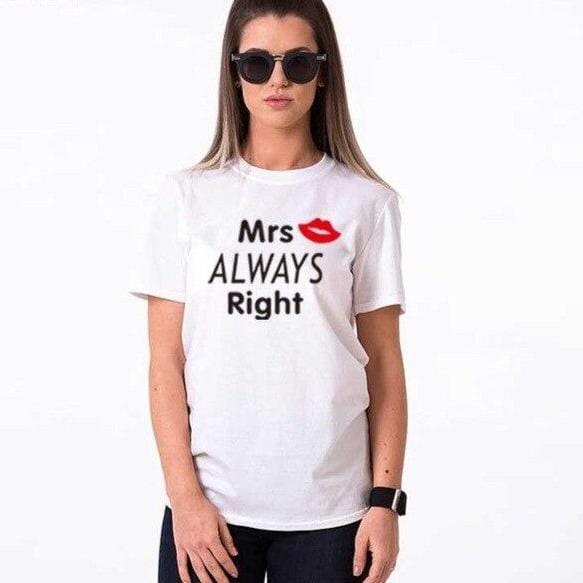Always right t shirt for couples