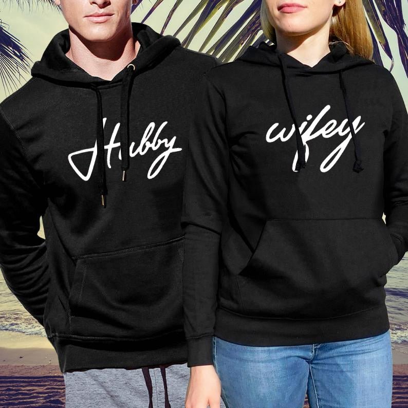 Hubby and wifey hoodies